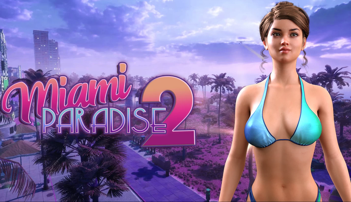 迈阿密天堂2_Demo外挂完美汉化版【PC+安卓模拟器+3D开放世界SLG/互动冒险】/Miami Paradise 2 Demo【6.3G】